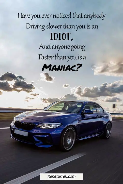 125 Inspirational Car Quotes and Captions to Celebrate Your New Car -  reneturrek
