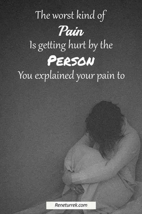 quotes-about-hurt-and-pain-worst-kind-of-pain