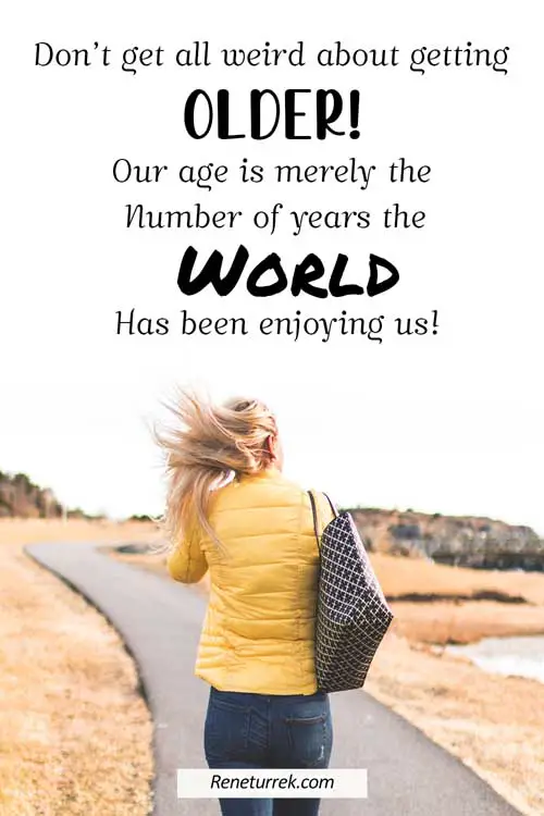 110+ Positive Ageing Quotes for Elderly to Celebrate Golden Age - reneturrek