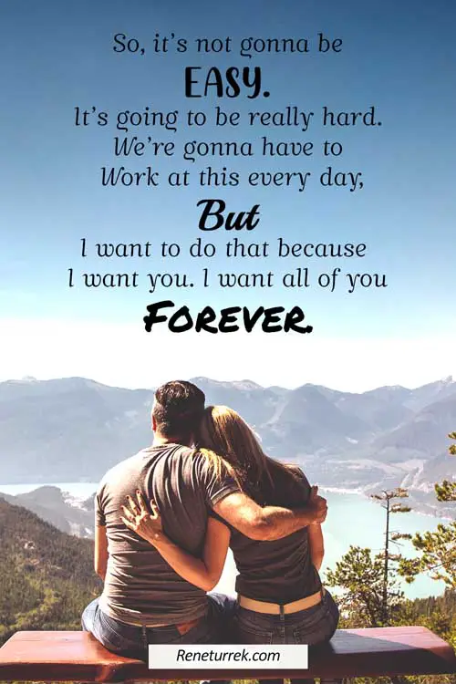 cute-love-quotes-to-say-to-your-boyfriend-I-want-all-of-you-forever